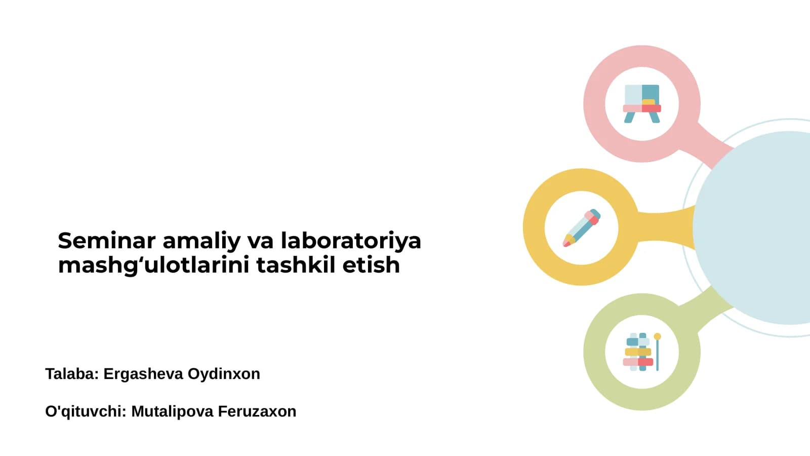 Seminar amaliy va laboratoriya mashgʻulotlarini tashkil etish