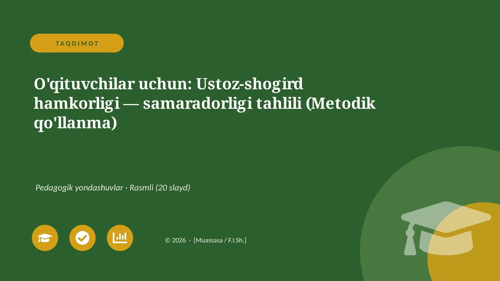 Ustoz-shogird hamkorligi — samaradorligi tahlili (Metodik qo'llanma)