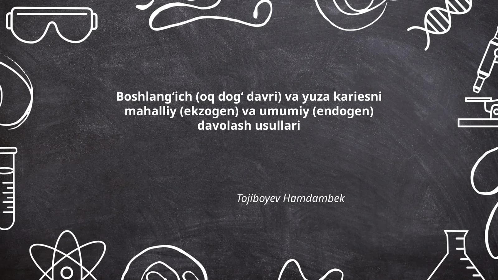Boshlangʻich (oq dogʻ davri) va yuza kariesni mahalliy (ekzogen) va umumiy (endogen) davolash usullari