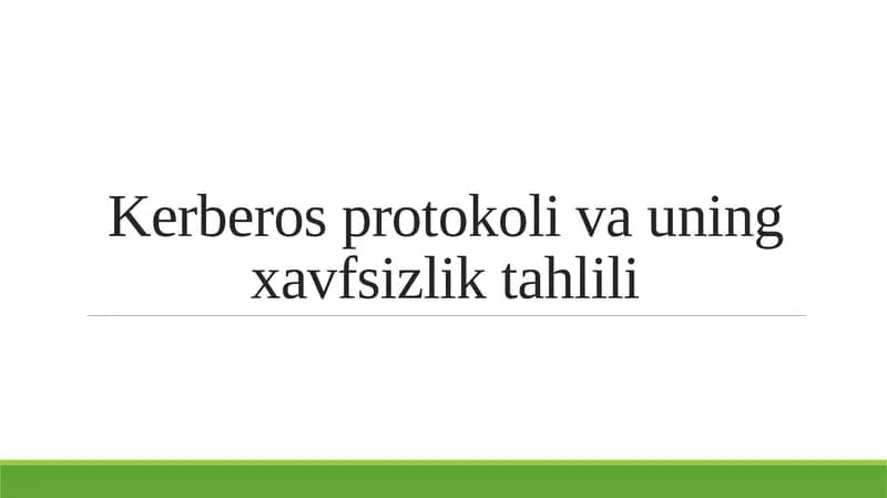 Kerberos protokoli va uning xavfsizlik tahlili