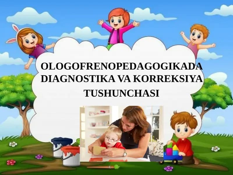 OLOGOFRENOPEDAGOGIKADA DIAGNOSTIKA VA KORREKSIYA