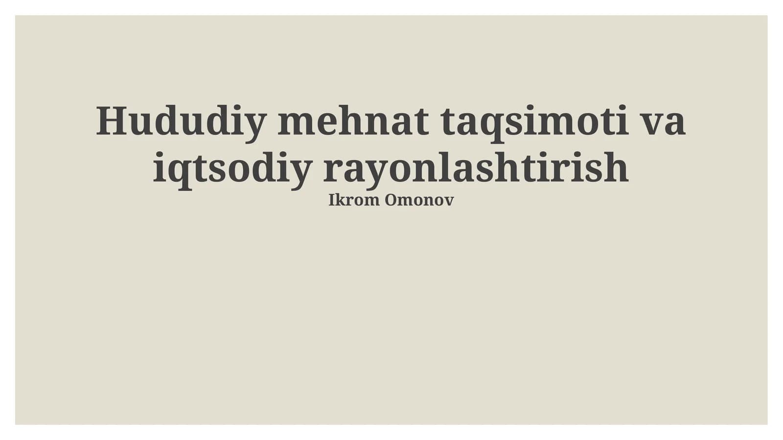 Hududiy mehnat taqsimoti va iqtsodiy rayonlashtirish