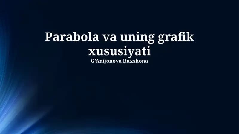 Parabola va uning grafik xususiyati