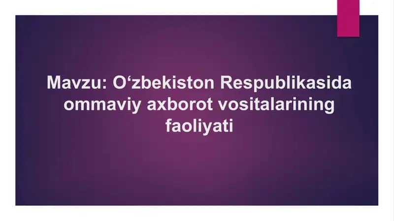 O‘zbekiston Respublikasida ommaviy axborot vositalarining faoliyati