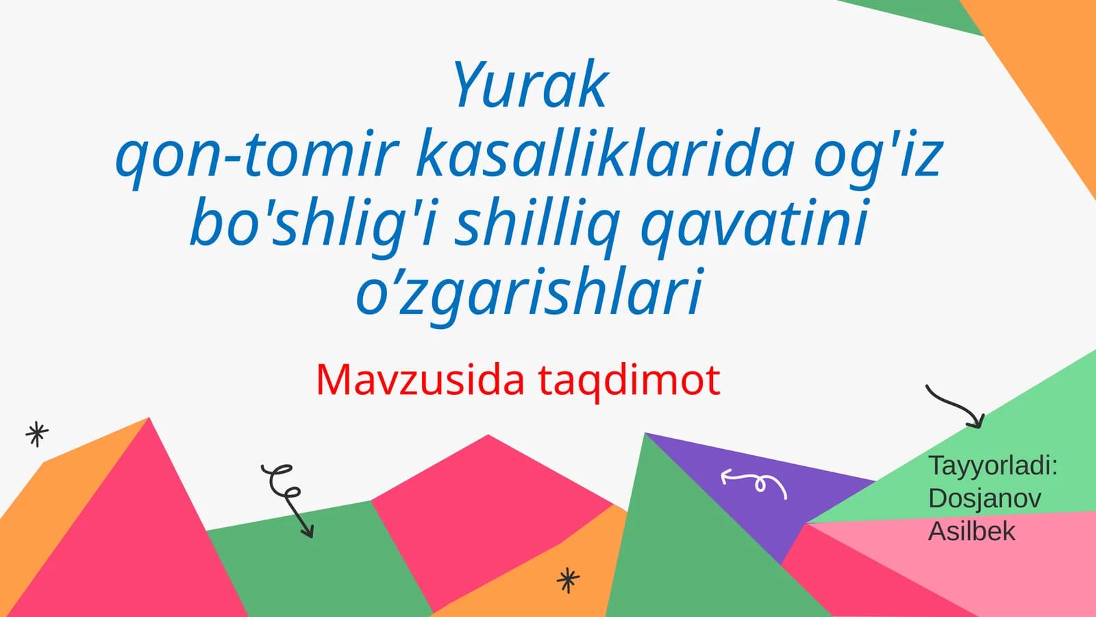 Yurak qon-tomir kasalliklarida ogʻiz boʻshligʻi shilliq qavatini oʻzgarishlari