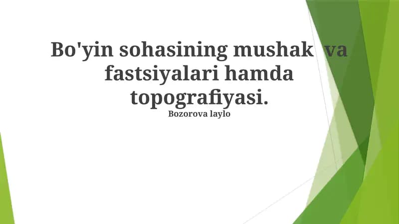 Bo'yin sohasining mushak va fastsiyalari hamda topografiyasi