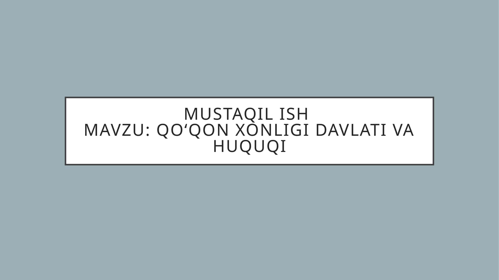 Qo‘qon xonligi davlati va huquqi