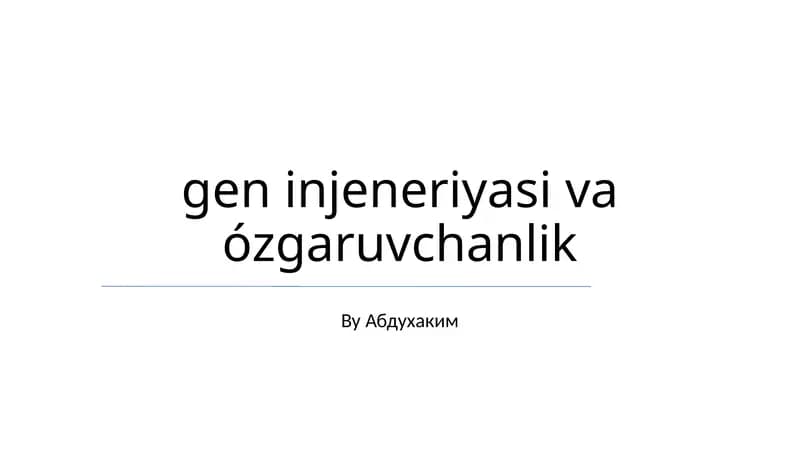 Genetik Muhandislik: Asboblar va Texnologiyalar