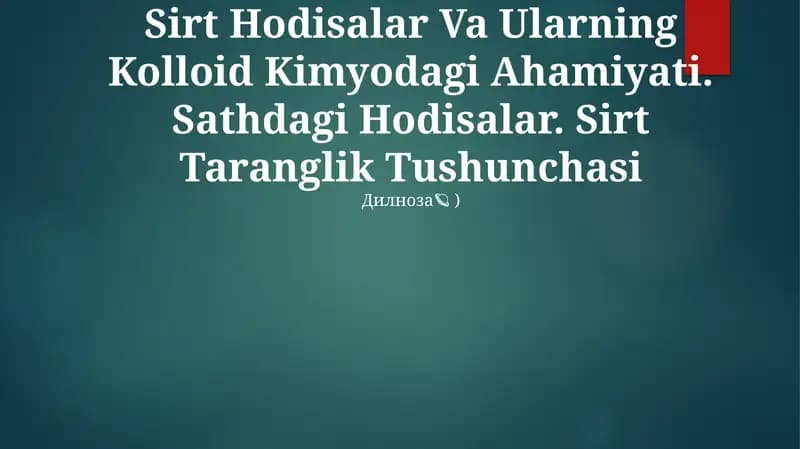 Sirt Hodisalar Va Ularning Kolloid Kimyodagi Ahamiyati