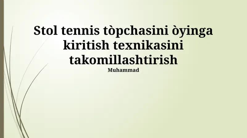 Stol tennis tòpchasini òyinga kiritish texnikasini takomillashtirish