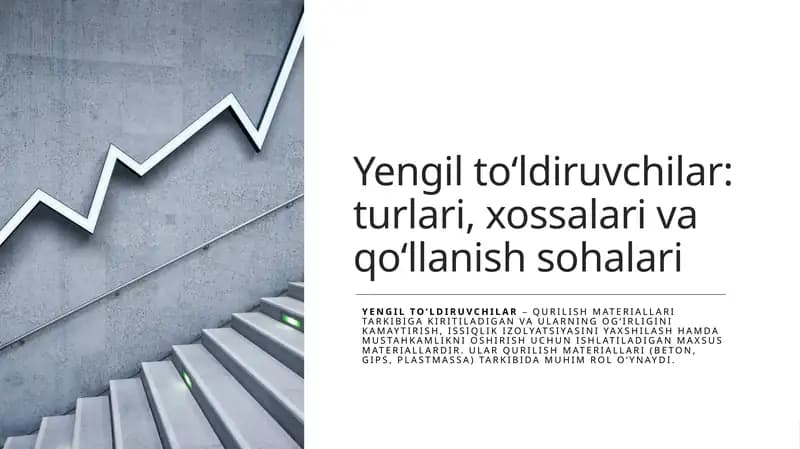 Yengilto‘ldiruvchilar:turlari,xossalarivaqo‘llanishsohalari