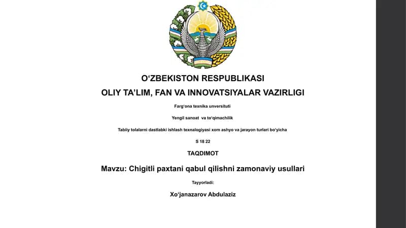 Chigitli paxtani qabul qilishni zamonaviy usullari