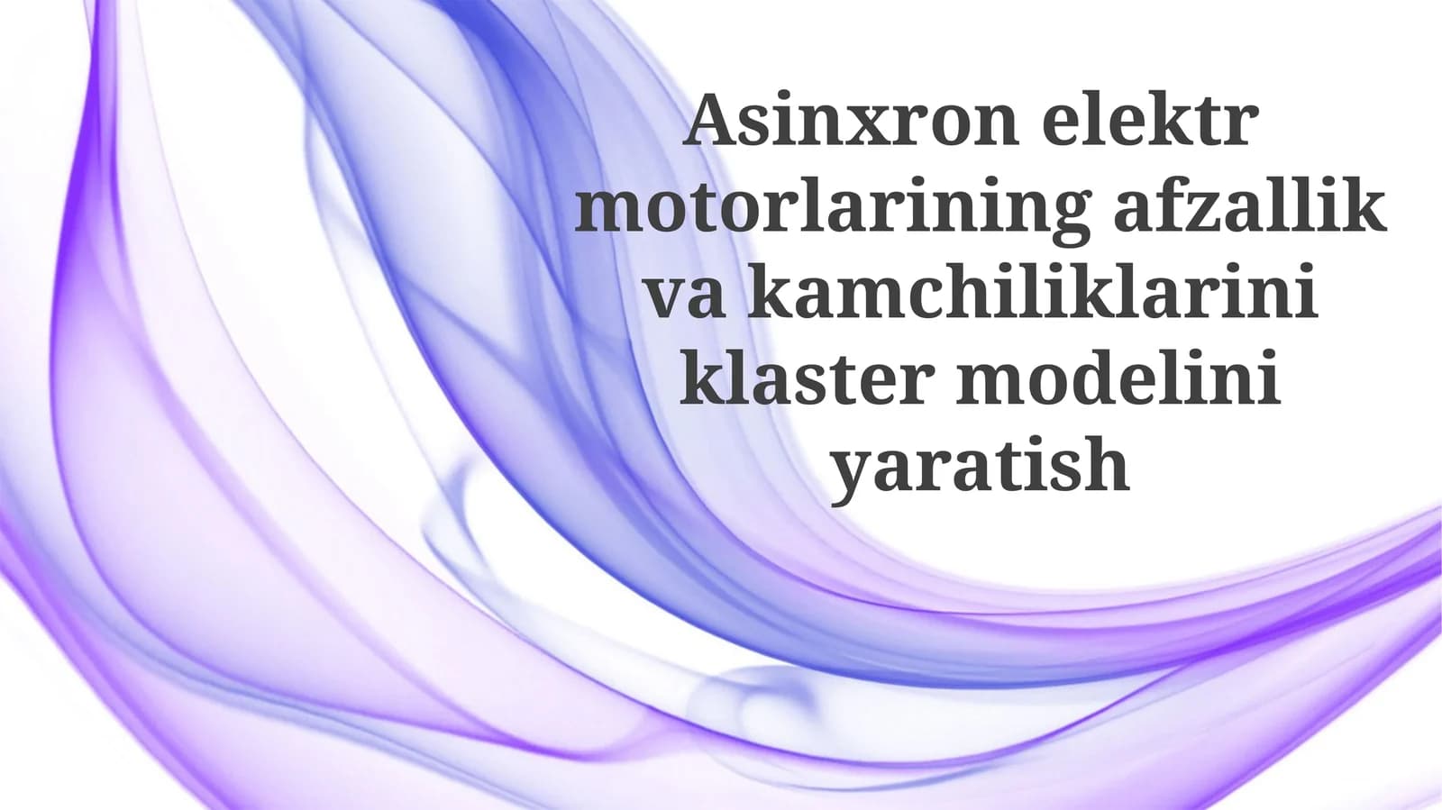 Asinxron Elektr Motorlarining Afzalliklari va Kamchiliklarini Klasterlash