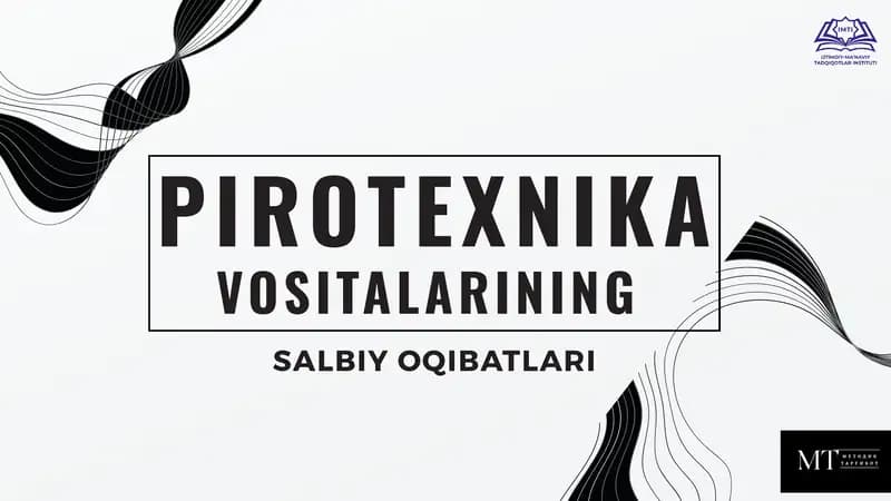 PIROTEXNIKA VOSITALARINING SALBIY OQIBATLARI