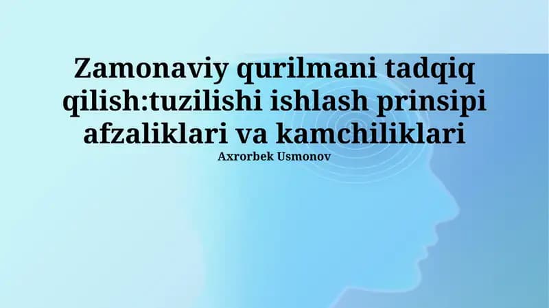 Zamonaviy Qurilmalar Tadqiqoti: Kelajak istiqbollari