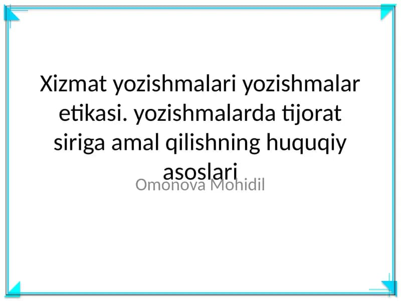 Xizmat yozishmalari yozishmalar etikasi