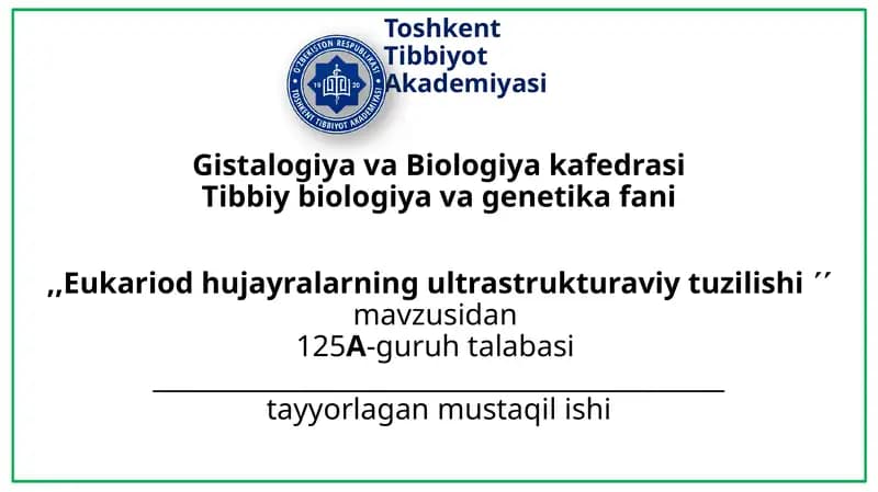 Eukariod hujayralar ultrastruktura gistalogiyasi