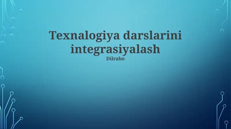 Texnalogiya darslarini integrasiyalash