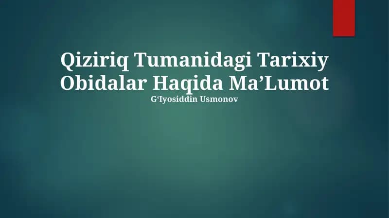 Qiziriq Tumanidagi Tarixiy Obidalar Haqida MaʼLumot