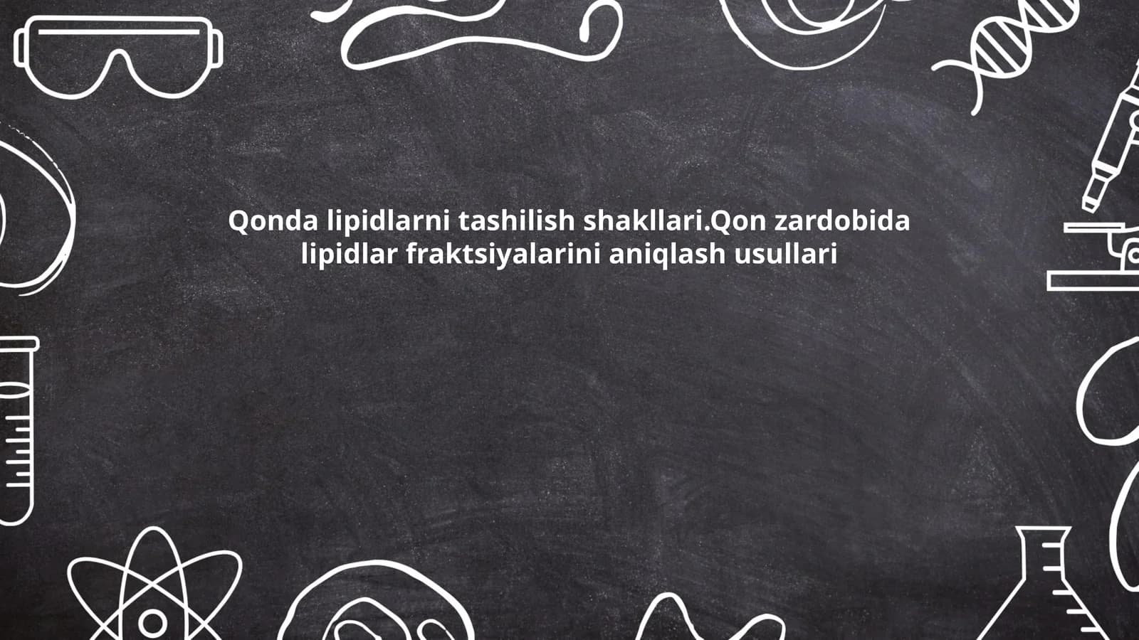 Qonda lipidlarni tashilish shakllari.Qon zardobida lipidlar fraktsiyalarini aniqlash usullari