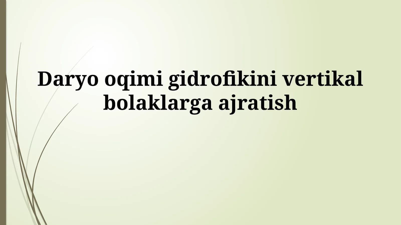 Daryo oqimi gidrofikini vertikalbolaklargaajratish