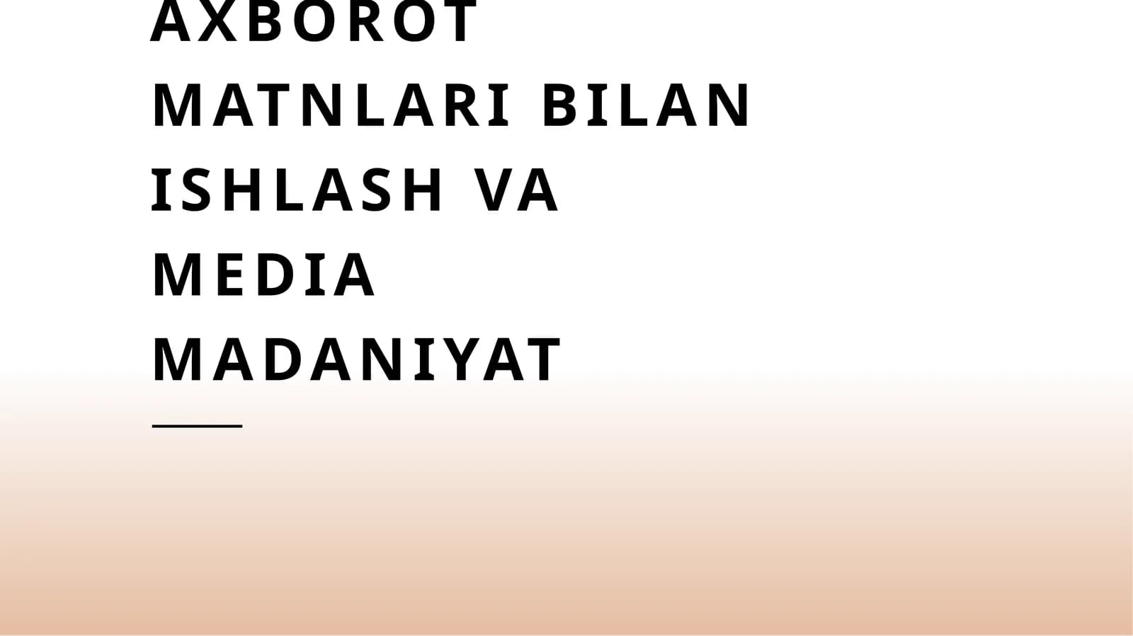 Axborot matnlari bilan ishlash va media madaniyat