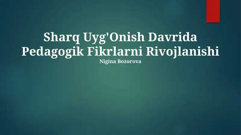 Sharq Uyg'Onish Davrida Pedagogik Fikrlarni Rivojlanishi