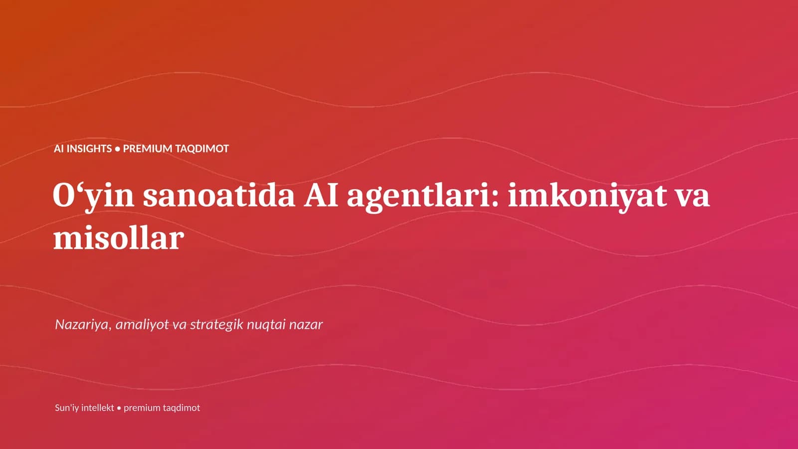 AI INSIGHTS • PREMIUM TAQDIMOT