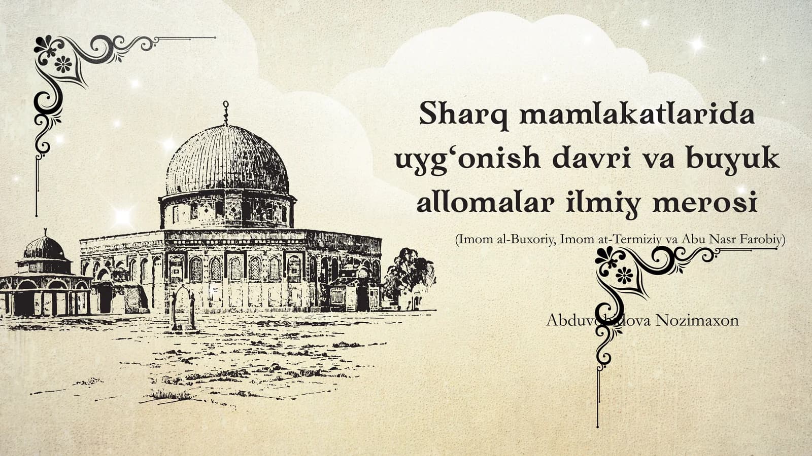 Uyg‘onish davri va Buyuk Allomalar Ilmiy Meros