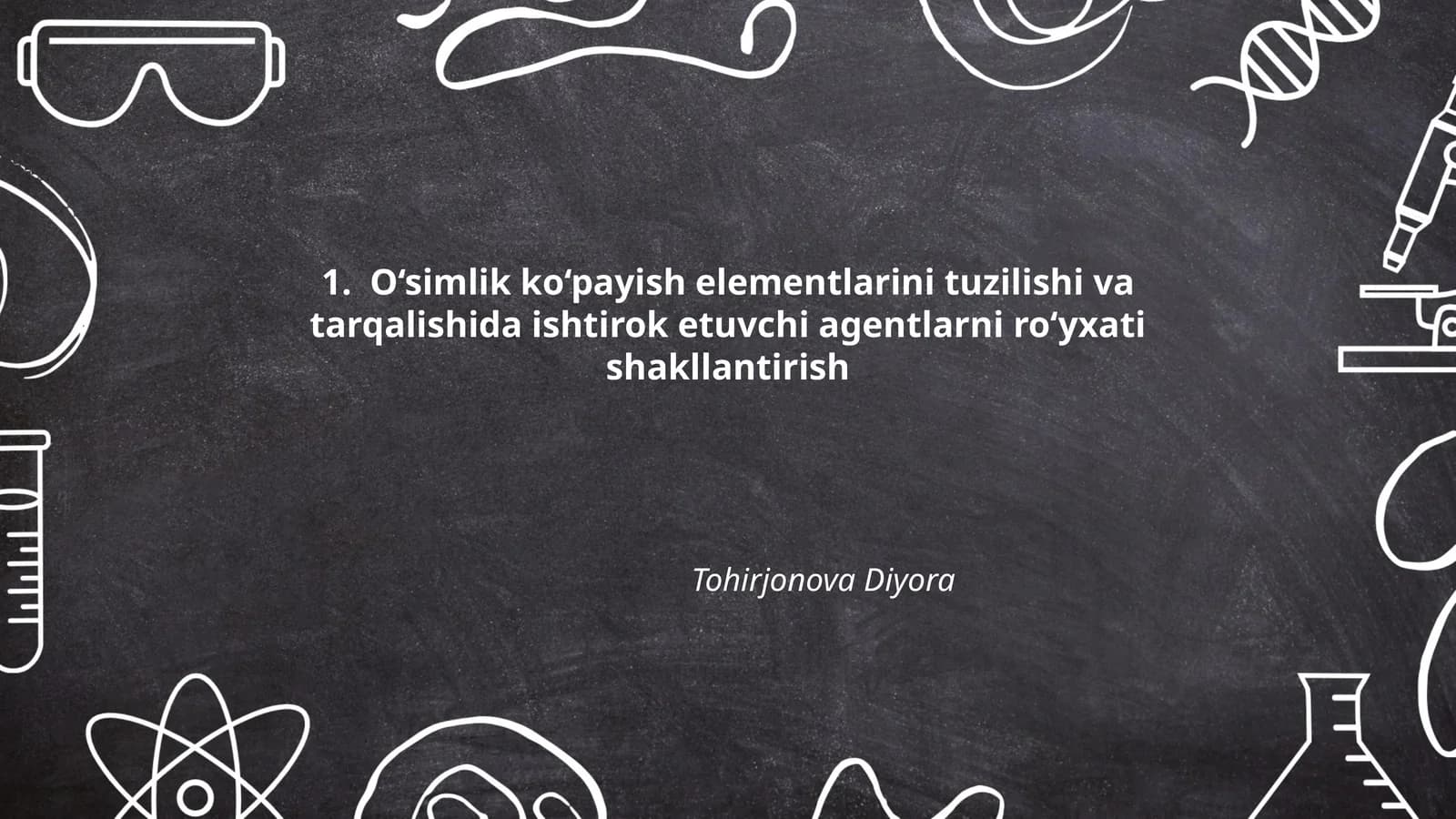 O‘simlik ko‘payish elementlarini tuzilishi va tarqalishida ishtirok etuvchi agentlarni ro‘yxati shakllantirish