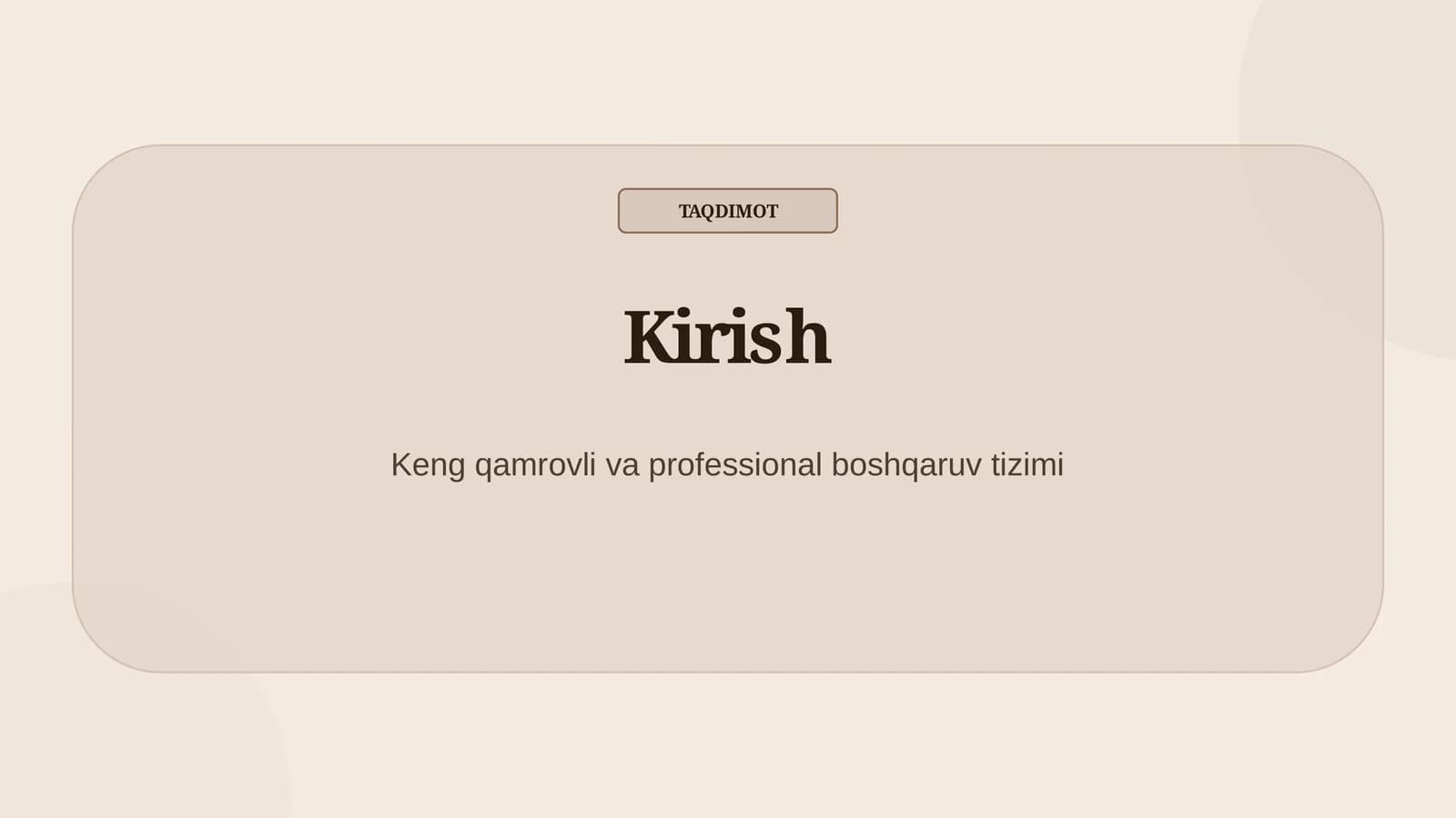 TAQDIMOT Kirish Keng qamrovli va professional boshqaruv tizimi
