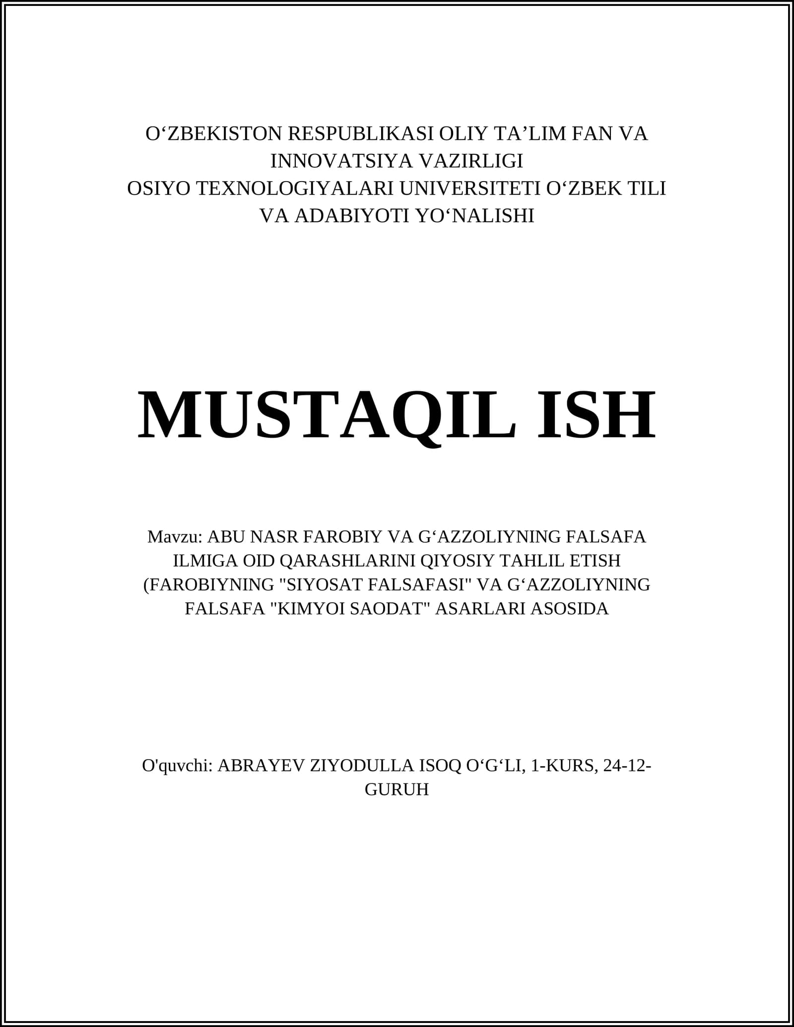 ABU NASR FAROBIY VA GʻAZZOLIYNING FALSAFA ILMIGA OID QARASHLARINI QIYOSIY TAHLIL ETISH (FAROBIYNING "SIYOSAT FALSAFASI" VA GʻAZZOLIYNING FALSAFA "KIMYOI SAODAT" ASARLARI ASOSIDA