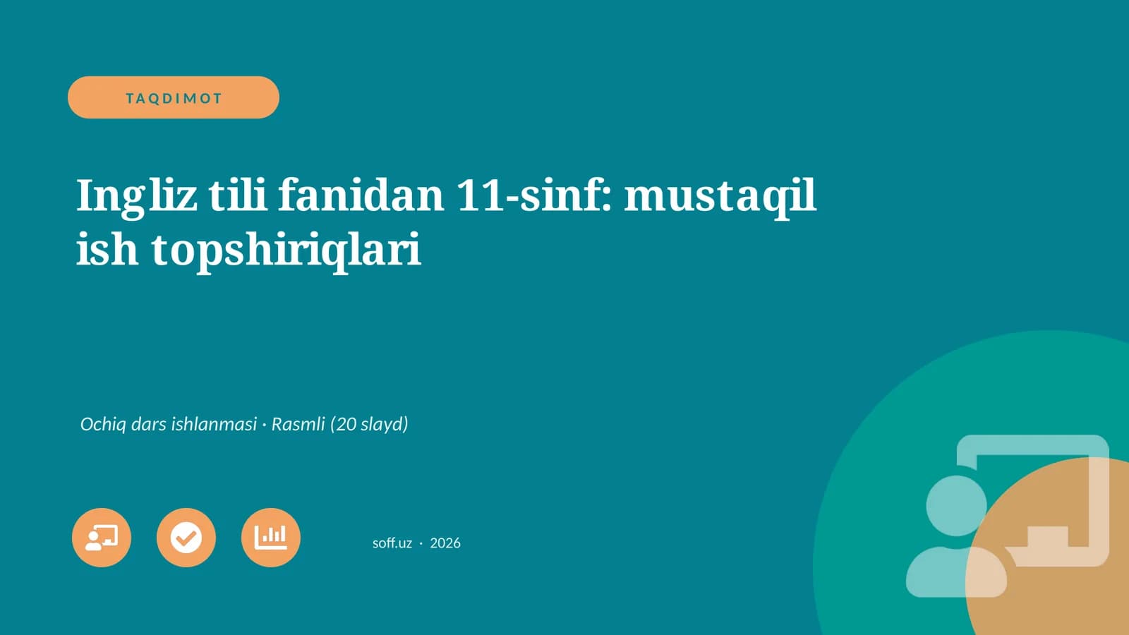Ingliz tili fanidan 11-sinf: mustaqil ish topshiriqlari