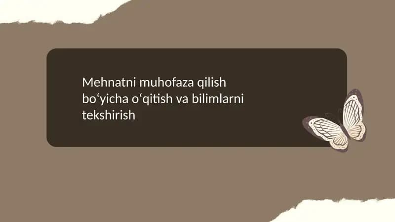 Mehnatni muhofaza qilish bo'yicha o'qitish va ularning bilimlarini tekshirish