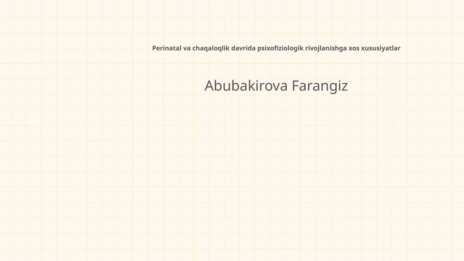 Perinatal va chaqaloqlik davrida psixofiziologik rivojlanishga xos xususiyatlar
