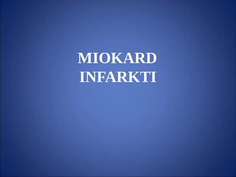 MIOKARDINFARKTI