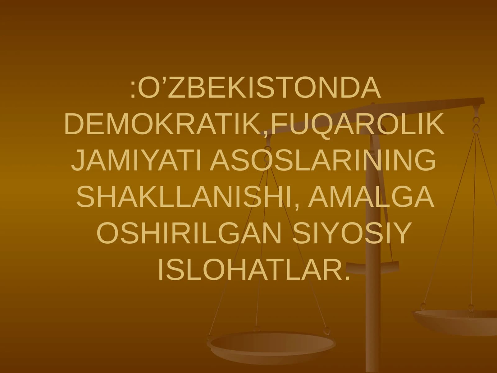 O’ZBEKISTONDA DEMOKRATIK,FUQAROLIK JAMIYATI ASOSLARINING SHAKLLANISHI, AMALGA OSHIRILGAN SIYOSIY ISLOHATLAR