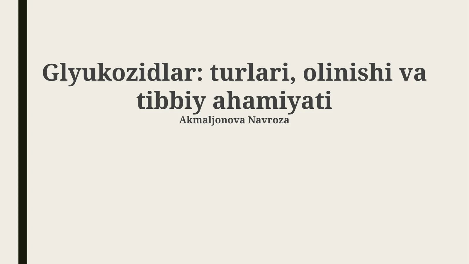 Glyukozidlar: turlari, olinishi va tibbiy ahamiyati
