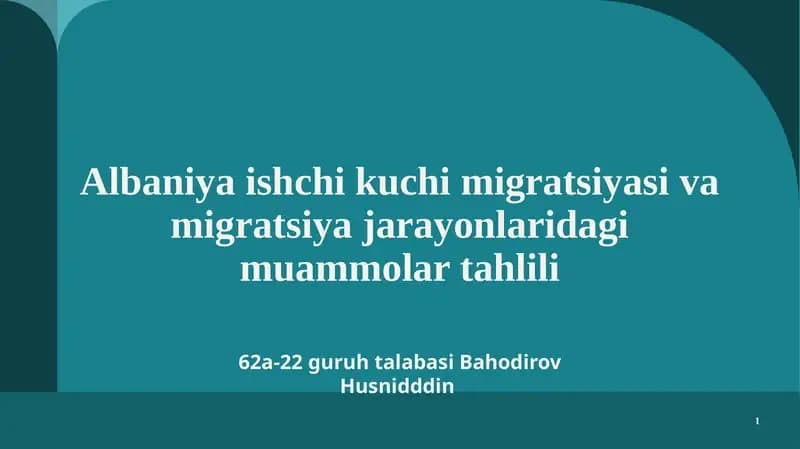 Albaniyada ishchi kuchini migratsiyasi va migratsiya jarayonlaridagi muammoni tahlil etish
