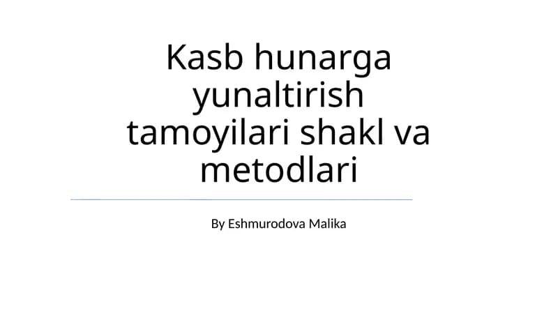 Kasb hunarga yunaltirish tamoyilari shakl va metodlari