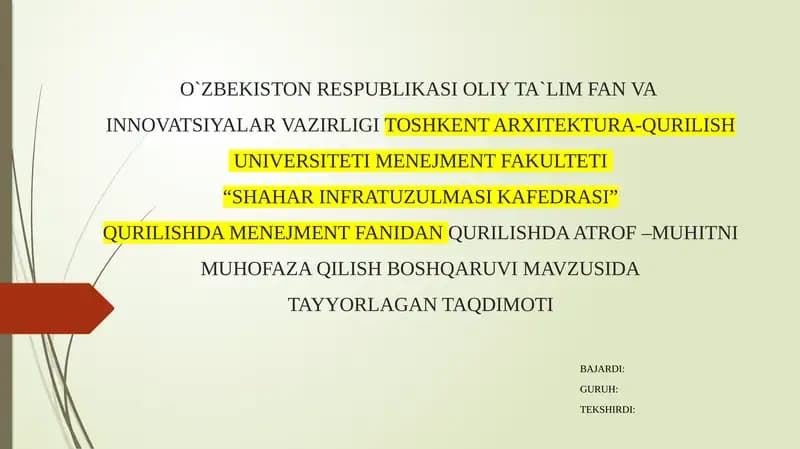 QURILISHDA ATROF – MUHITNI MUHOFAZA QILISH BOSHQARUVI MAVZUSI