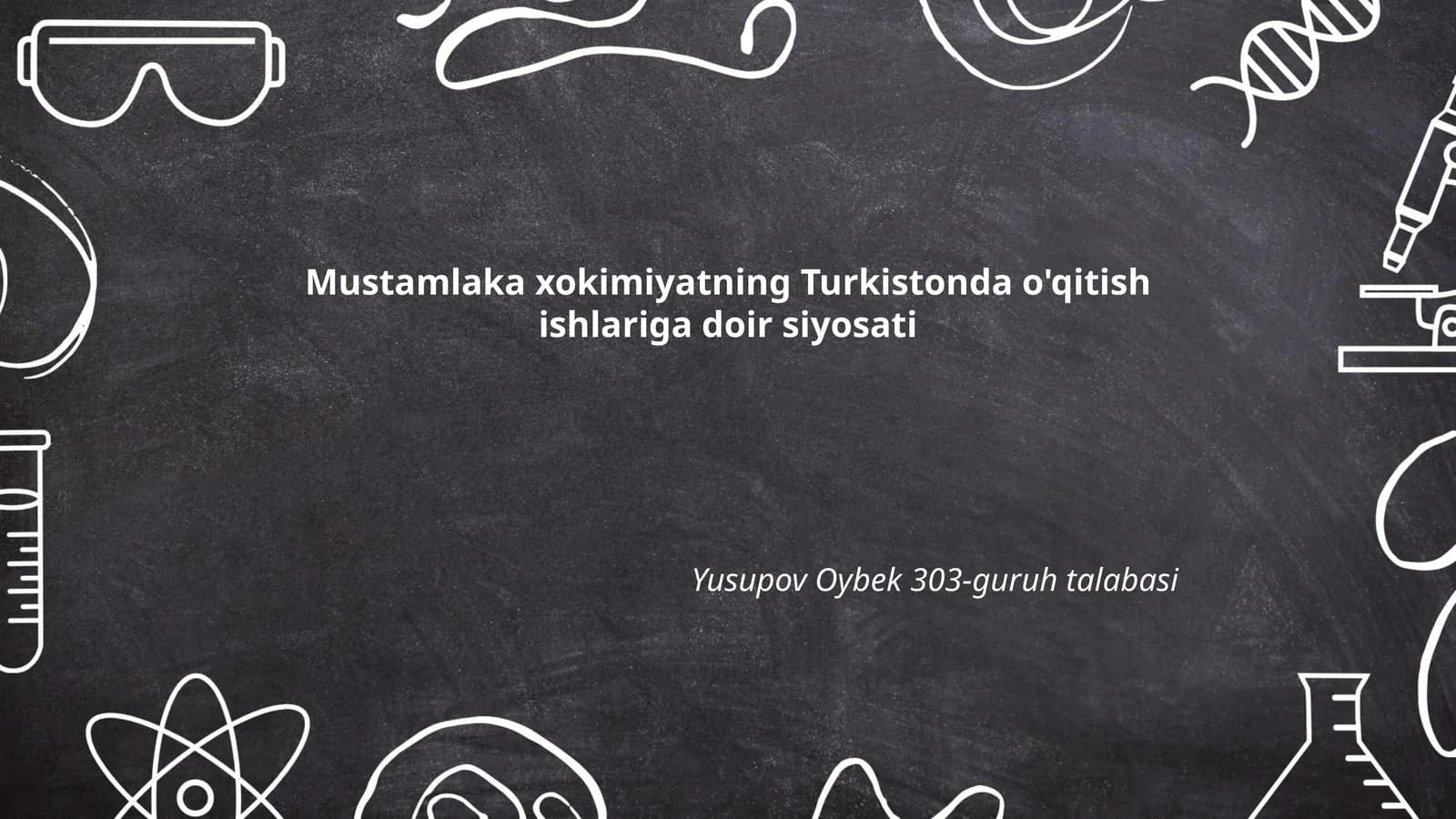 Mustamlaka xokimiyatning Turkistonda o'qitish ishlariga doir siyosati