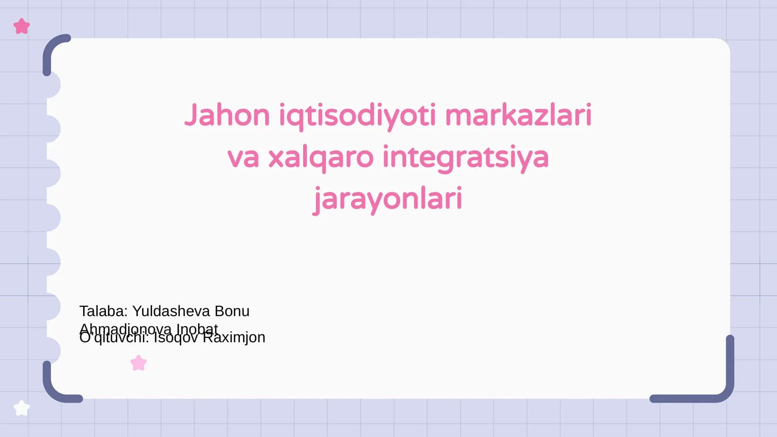 Jahon Iqtisodiyoti Markazlari va Xalqaro Integratsiya Jarayonlari