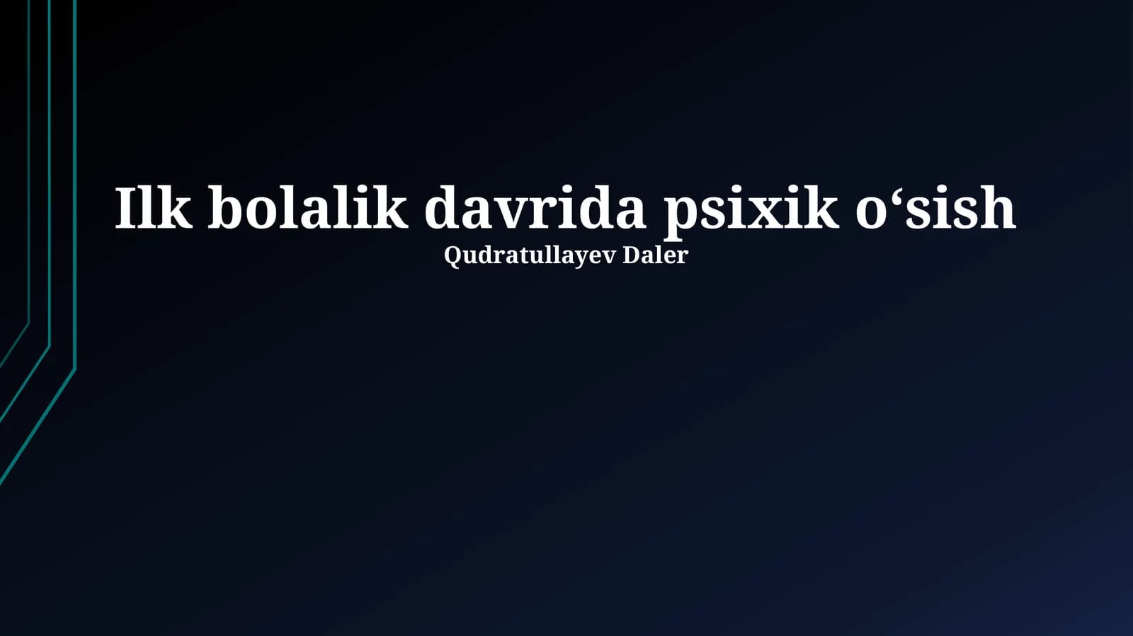Ilk bolalik davrida psixik oʻsish