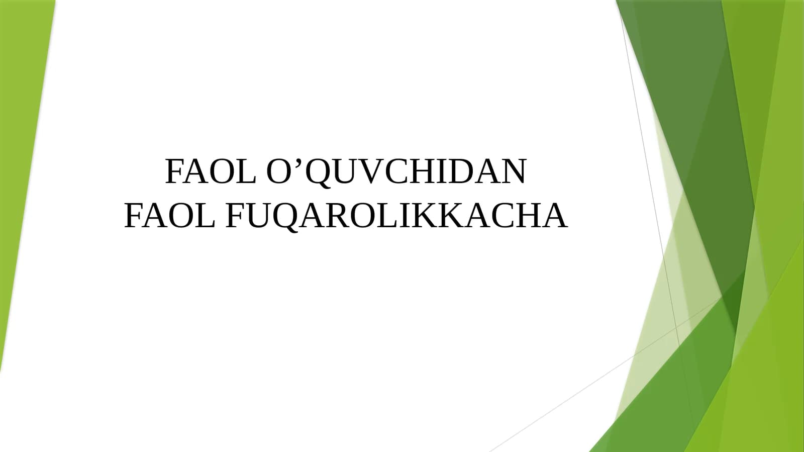 FAOL O’QUVCHIDAN FAOL FUQAROLIKKACHA