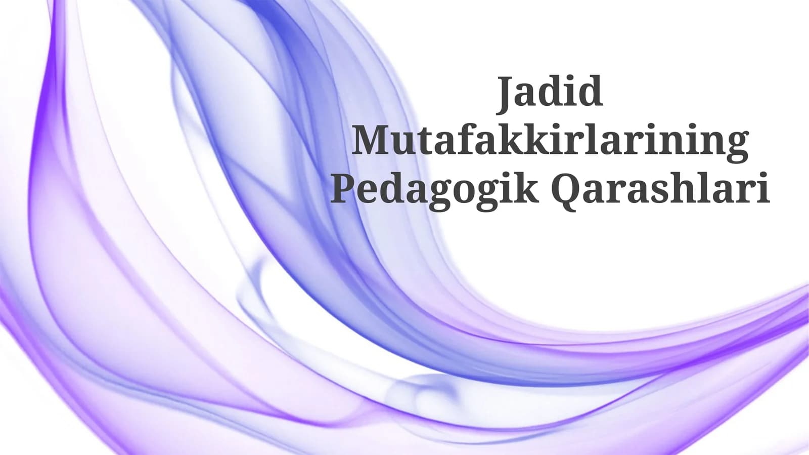 Jadid Mutafakkirlarining Pedagogik Qarashlari