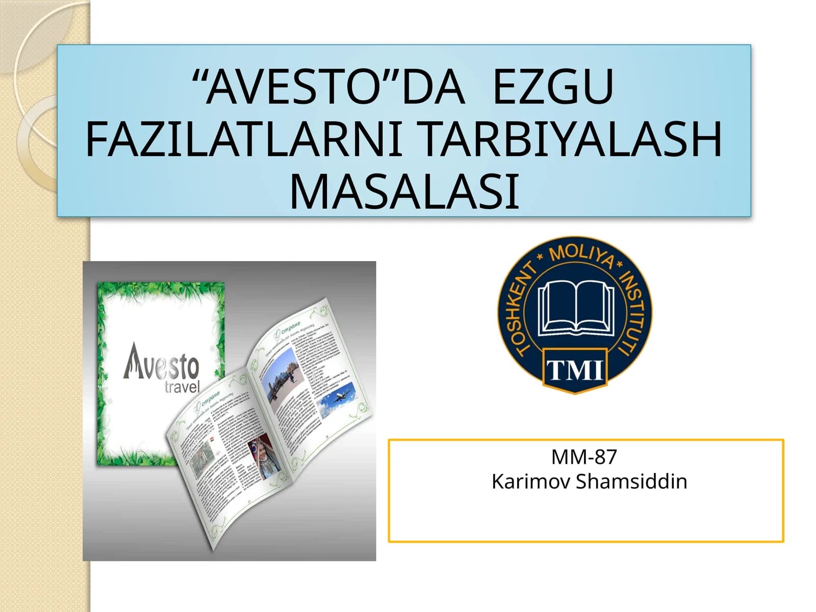 AVESTO”DA EZGU FAZILATLARNI TARBIYALASH MASALASI