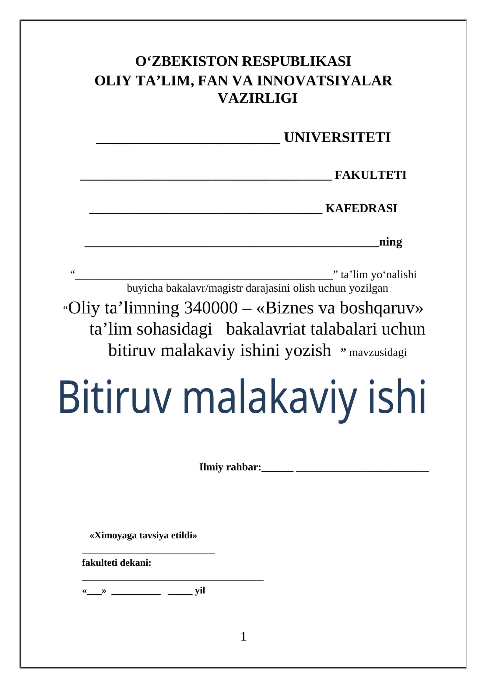 Oliy ta’limning 340000 – «Biznes va boshqaruv» ta’lim sohasidagi bakalavriat talabalari uchun bitiruv malakaviy ishini yozish