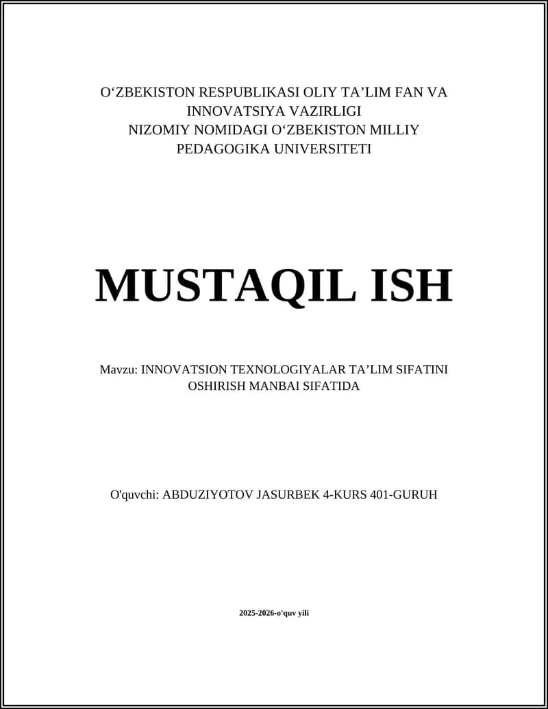 INNOVATSION TEXNOLOGIYALAR TA’LIM SIFATINI OSHIRISH MANBAI SIFATIDA