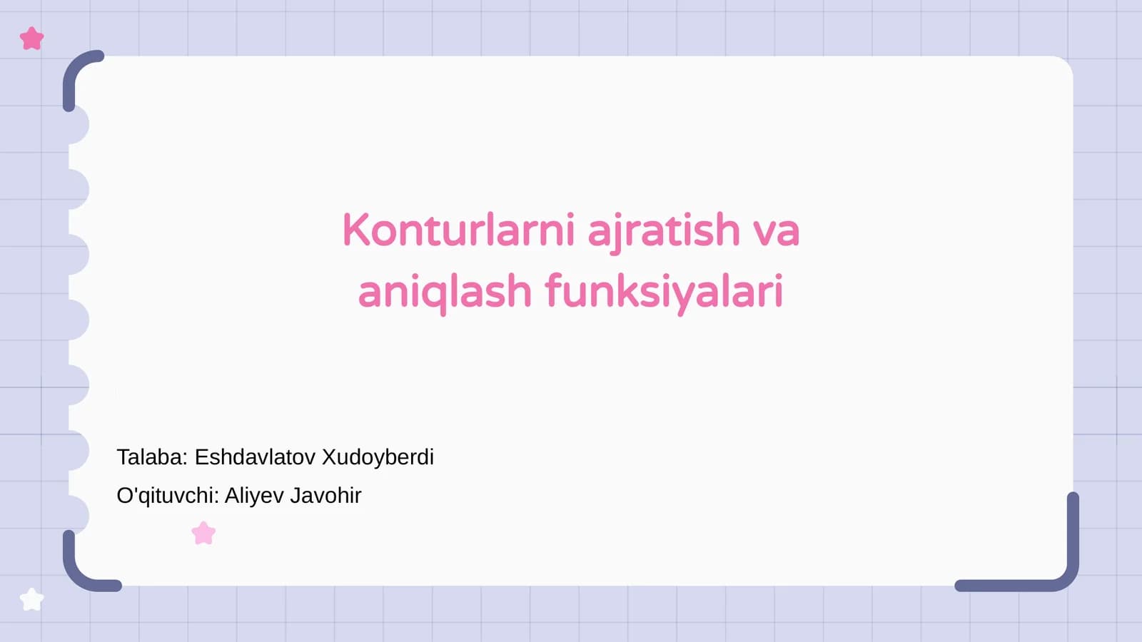 Konturlarni ajratish va aniqlash funksiyalari